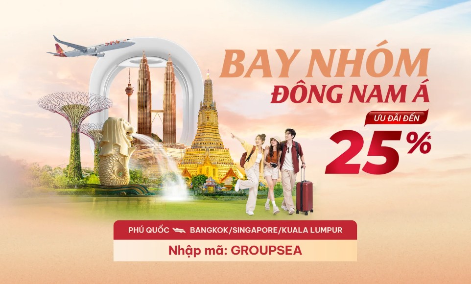 Ưu đãi bay nhóm Đông Nam Á